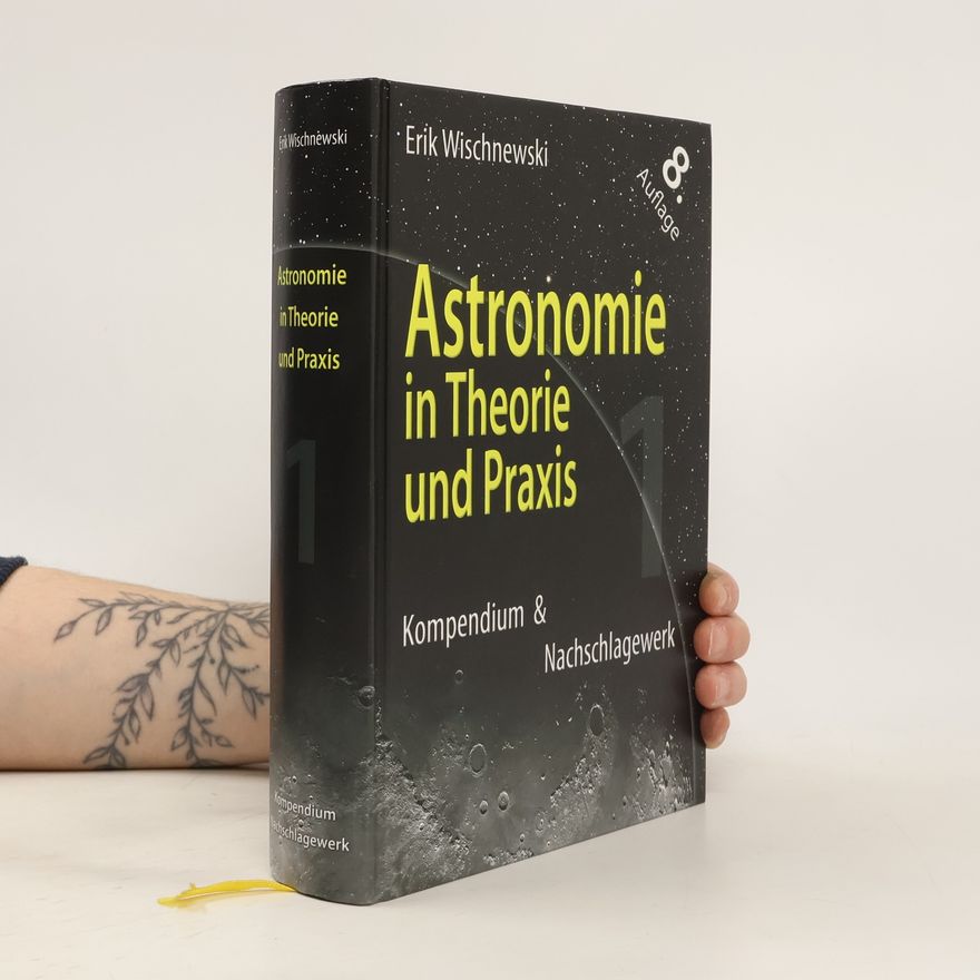 Erik Wischnewski Astronomie in Theorie und Praxis