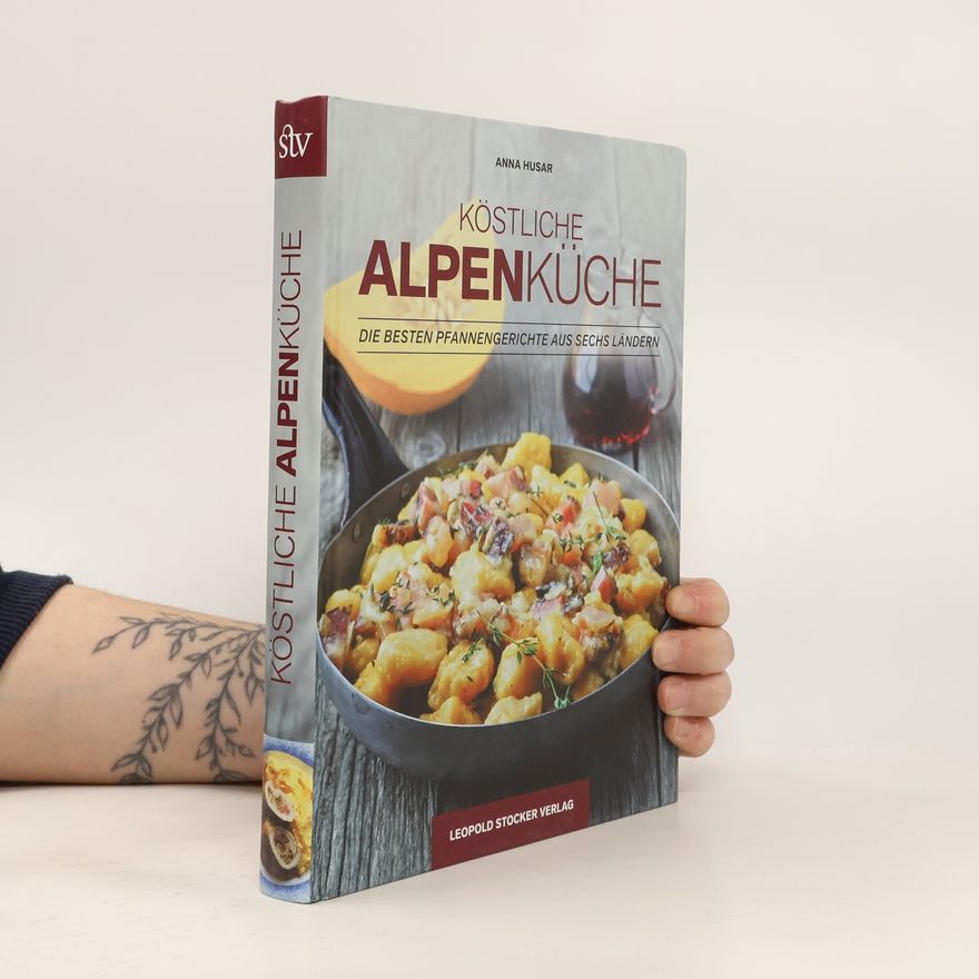 Anna Husar Köstliche Alpenküche