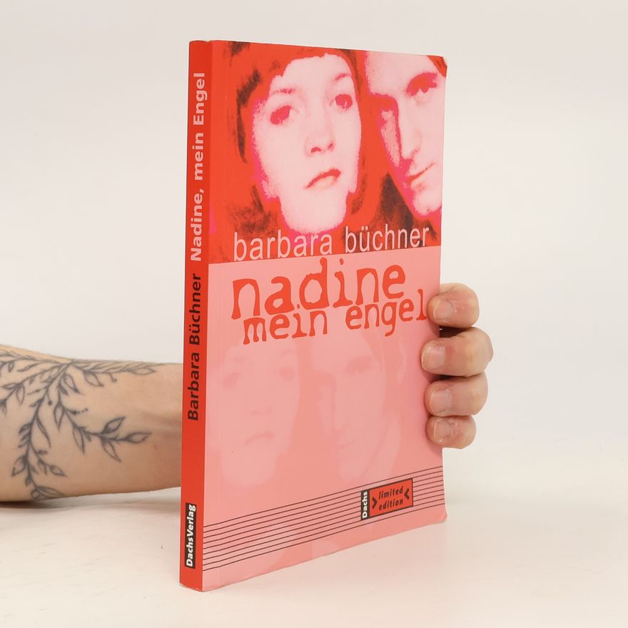 Barbara Büchner Nadine, mein Engel - Limited Edition