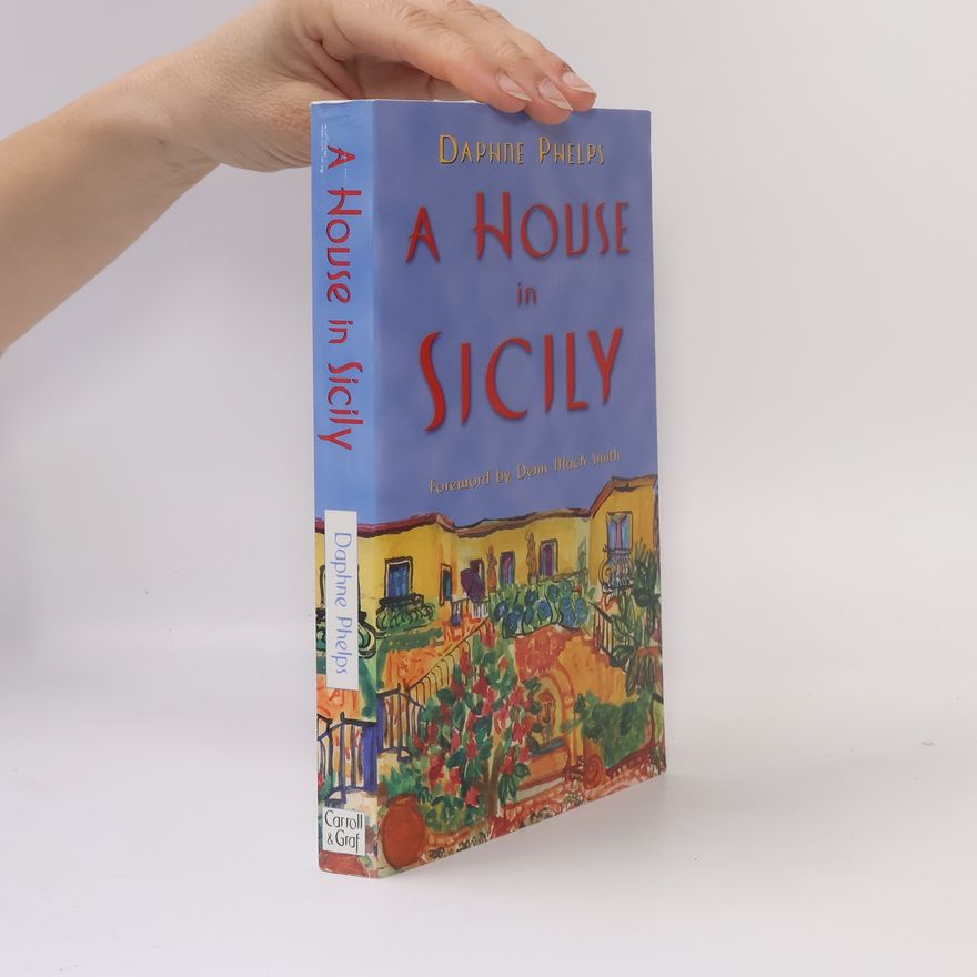 Daphne Phelps A House in Sicily