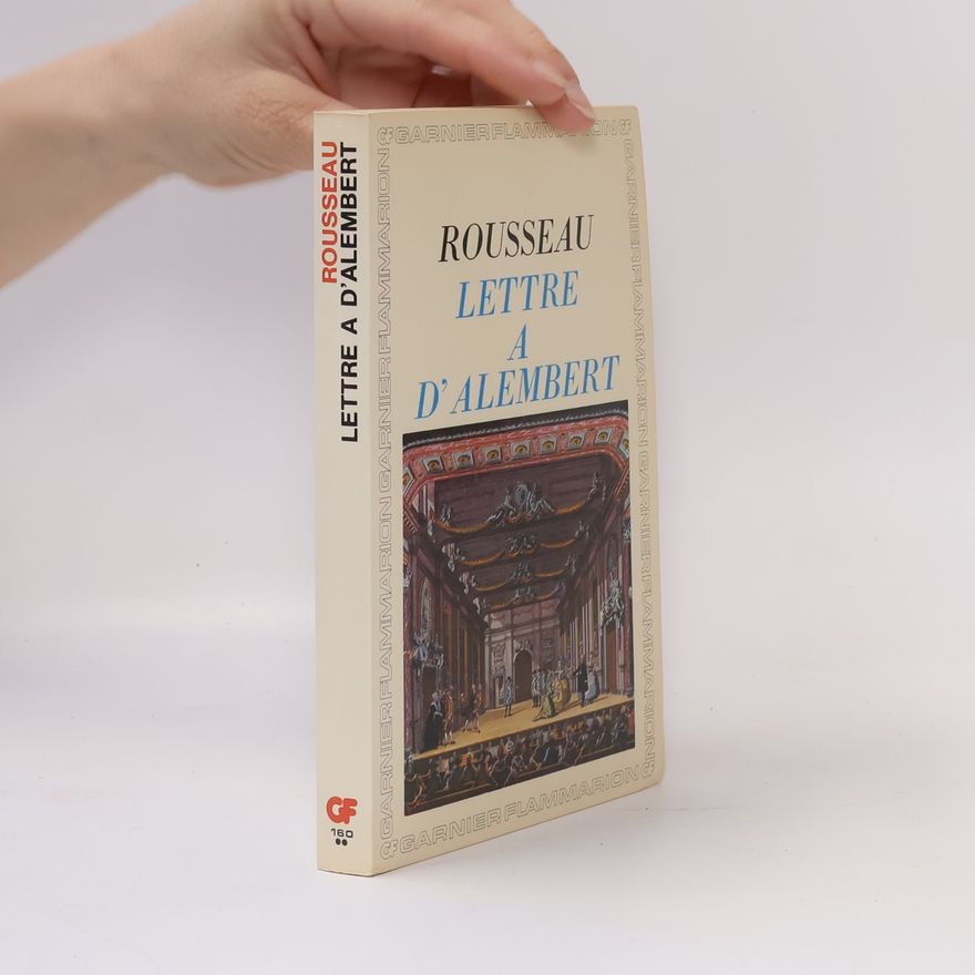 Jean-Jacques Rousseau Lettre à M. d'Alembert sur son article Genève