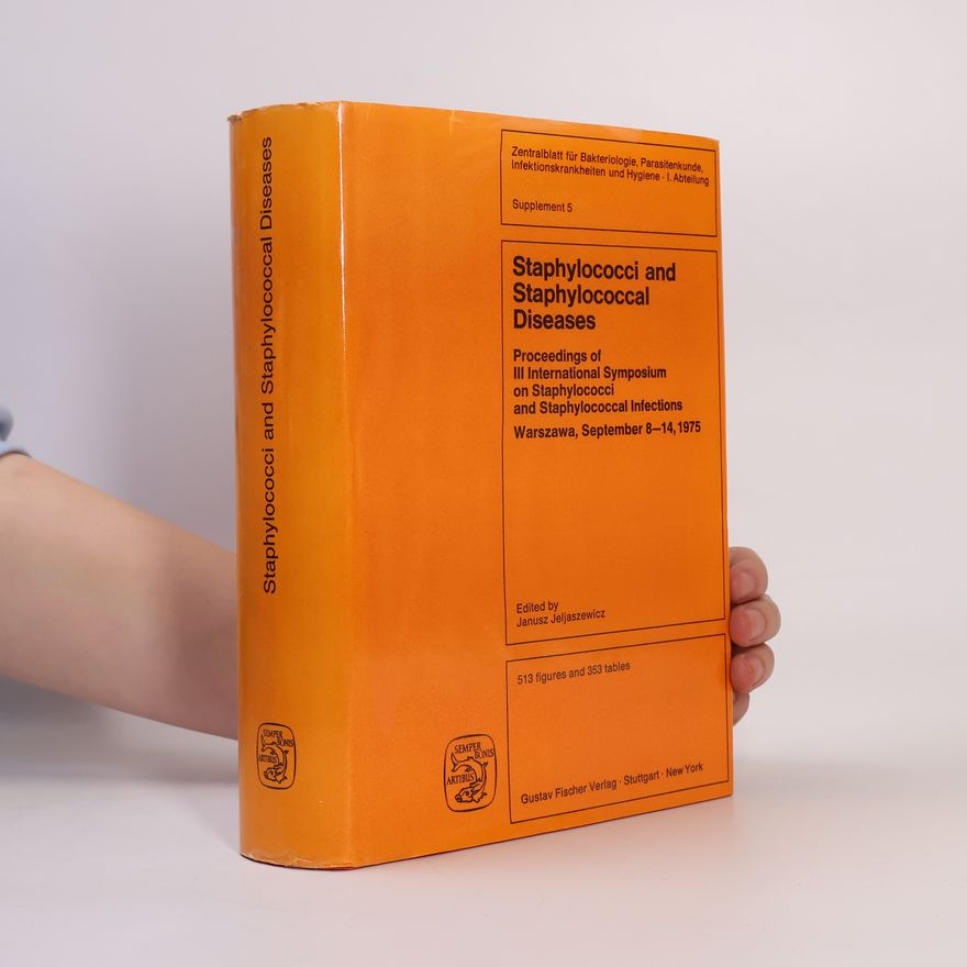 Janusz Jellaszewicz Zentralblatt für Bakteriologie, Parasitenkunde, Infektionskrankheiten und Hygiene - I. Abteilung - 5: Staphylococci and Staphylococcal Diseases