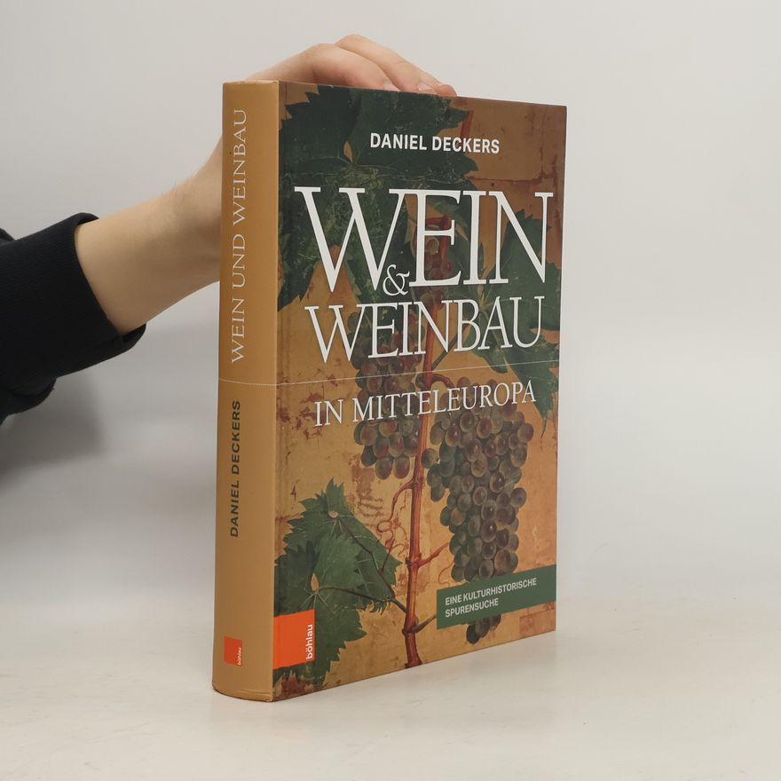 Daniel Deckers Wein & Weinbau in Mitteleuropa