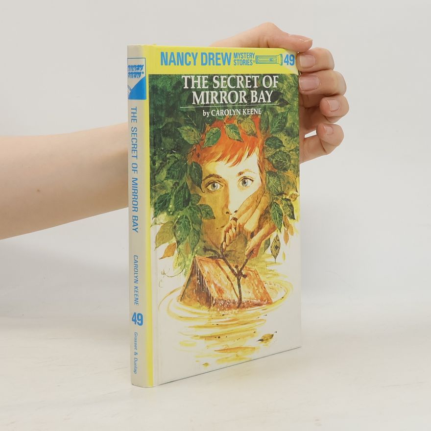 Carolyn Keene Nancy Drew Mystery Stories - 49: The Secret of Mirror Bay