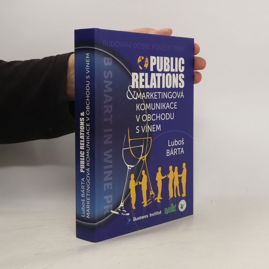 Luboš Bárta Public relations & marketingová komunikace v obchodu s vínem