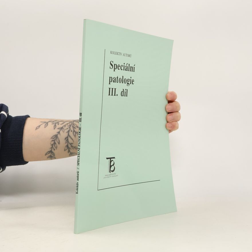 Kolektiv autorů Speciální patologie III. díl