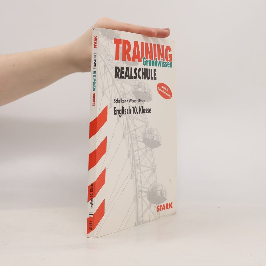 Claudia Wendt-Bösch STARK Training Realschule: Englisch 10. Klasse Baden-Württemberg