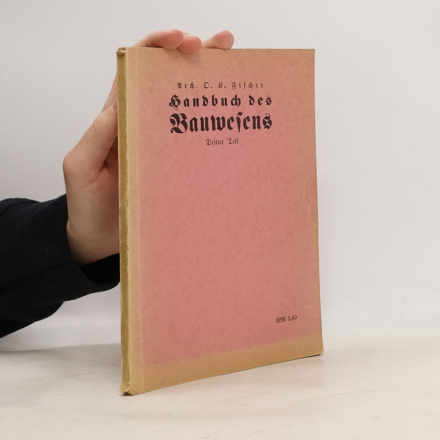 Oskar Karl Fischer Handbuch des Bauwesens 3