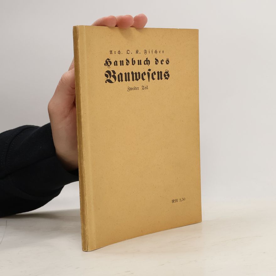 Oskar Karl Fischer Handbuch des Bauwesens 2