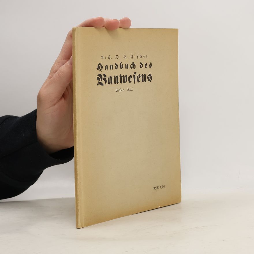 Oskar Karl Fischer Handbuch des Bauwesens 1