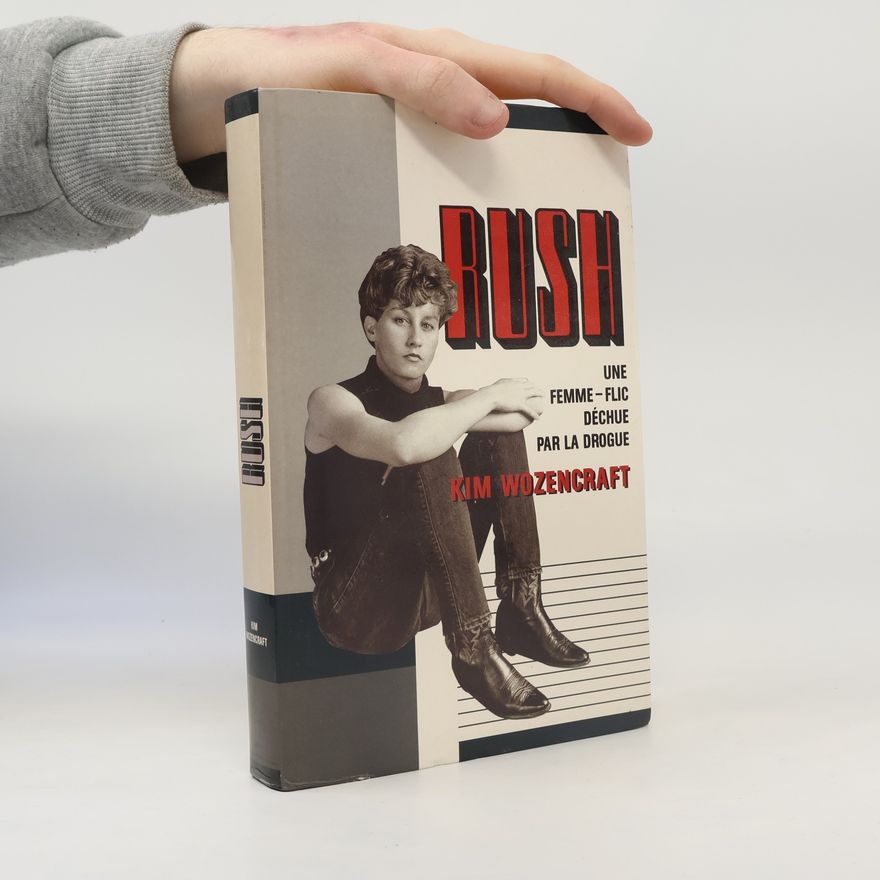 Kim Wozencraft Rush : roman
