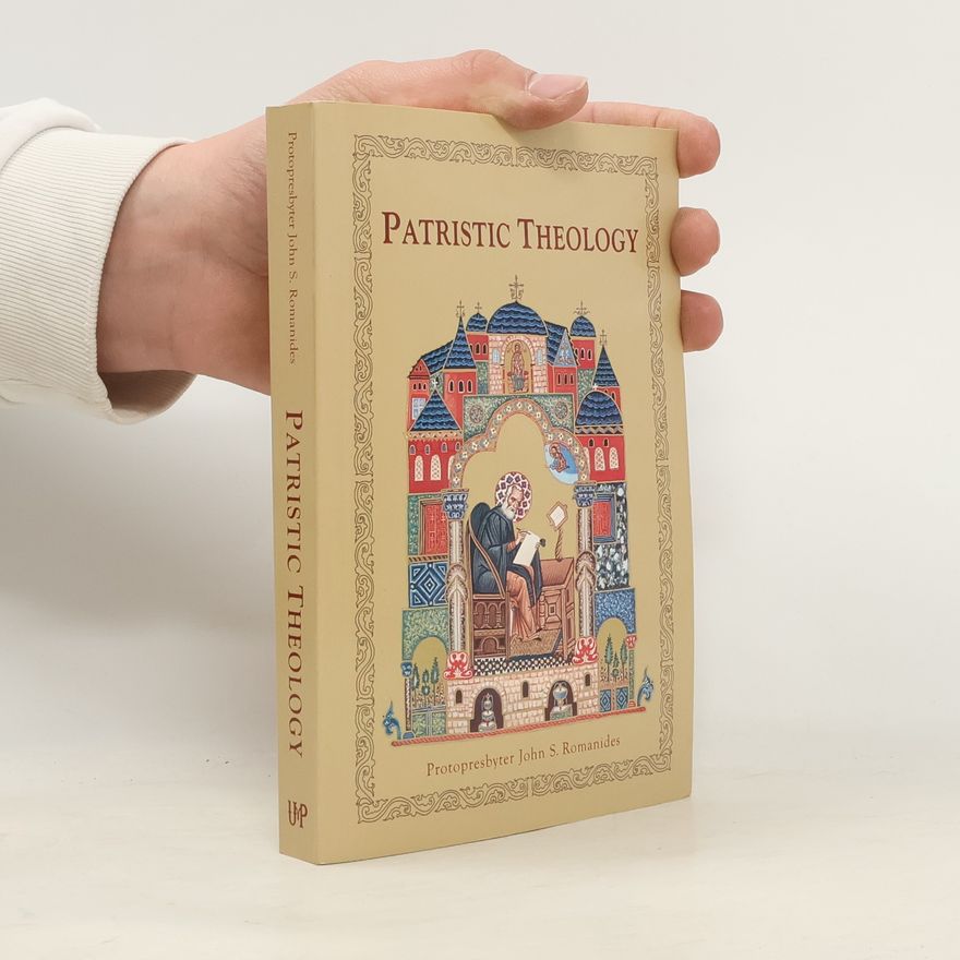 John S Romanides Patristic Theology