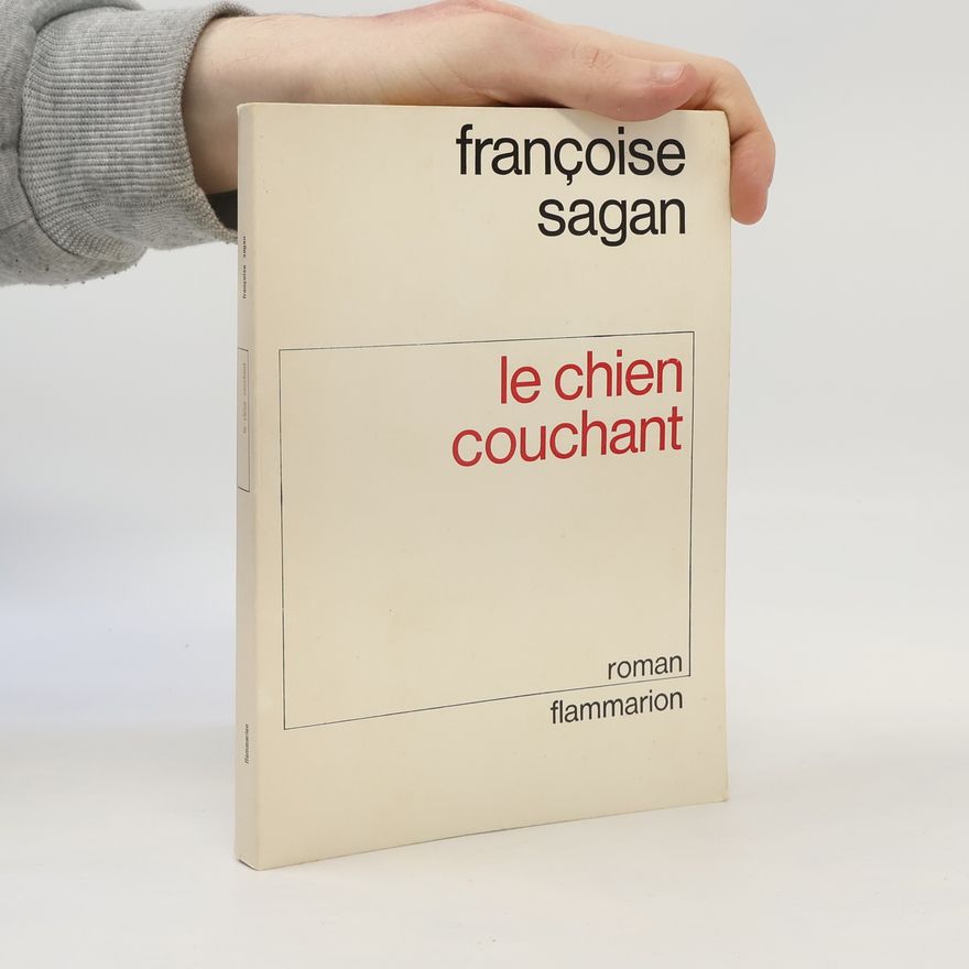 Françoise Sagan Le chien couchant