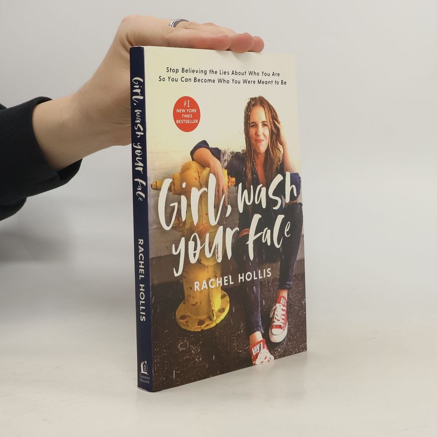 Rachel Hollis Girl, Wash Your Face