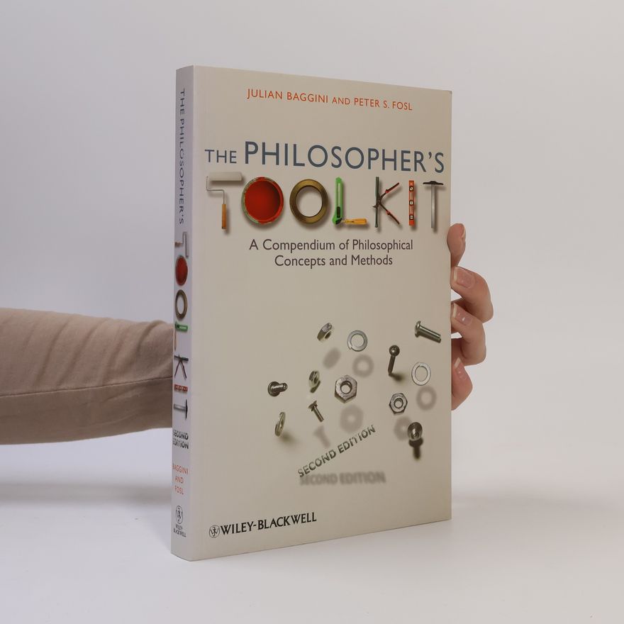 Peter S. Fosl The Philosopher's Toolkit