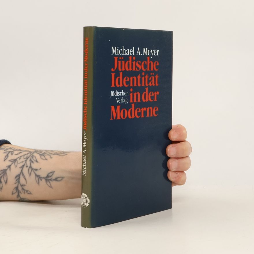 Michael A. Meyer Jüdische Identität in der Moderne