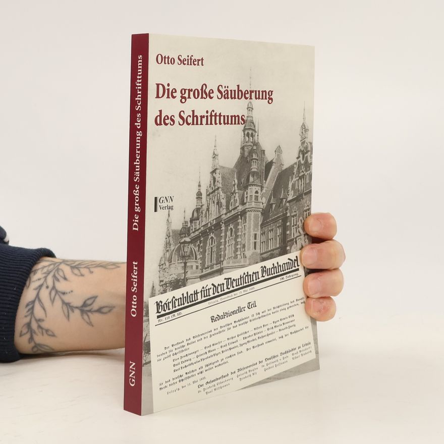 Otto Seifert Die grosse Säuberung des Schrifttums