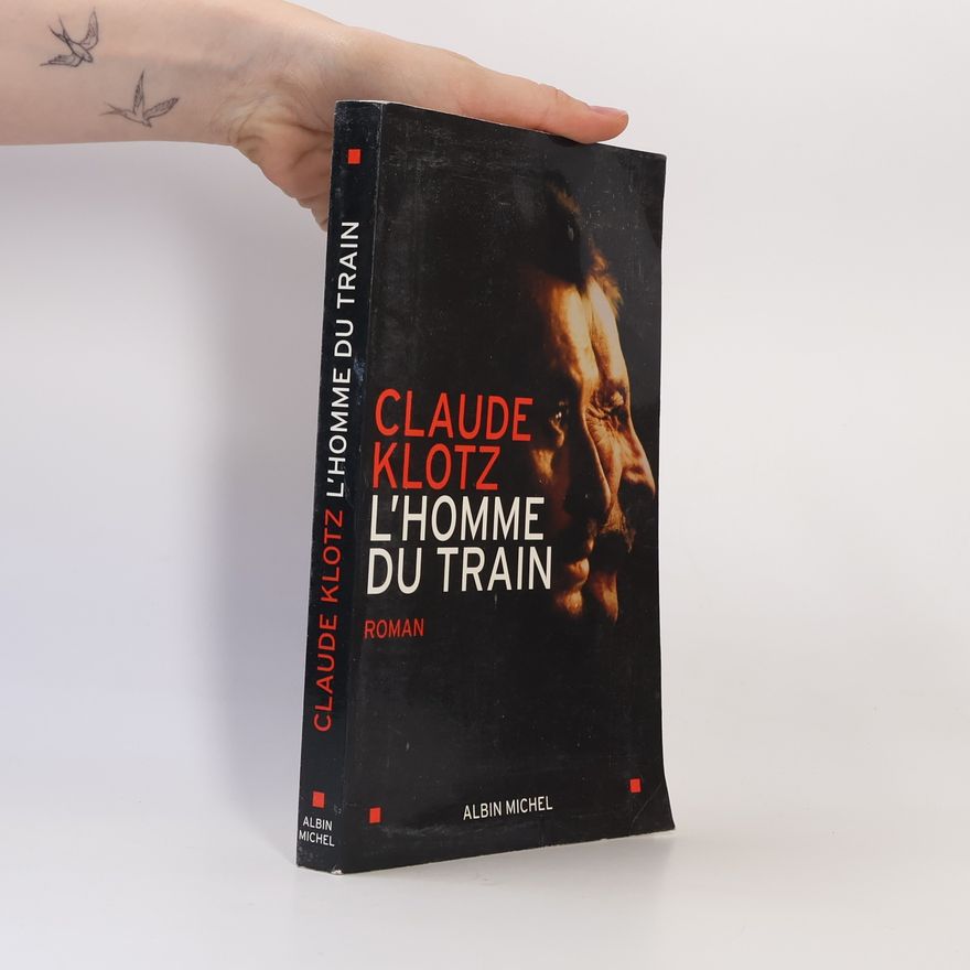 Klotz Claude L'homme du train