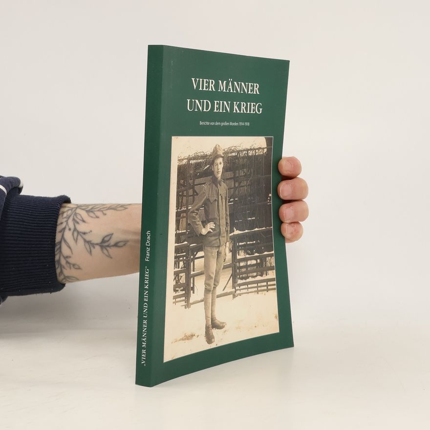 Franz Drach Vier Männer und ein Krieg