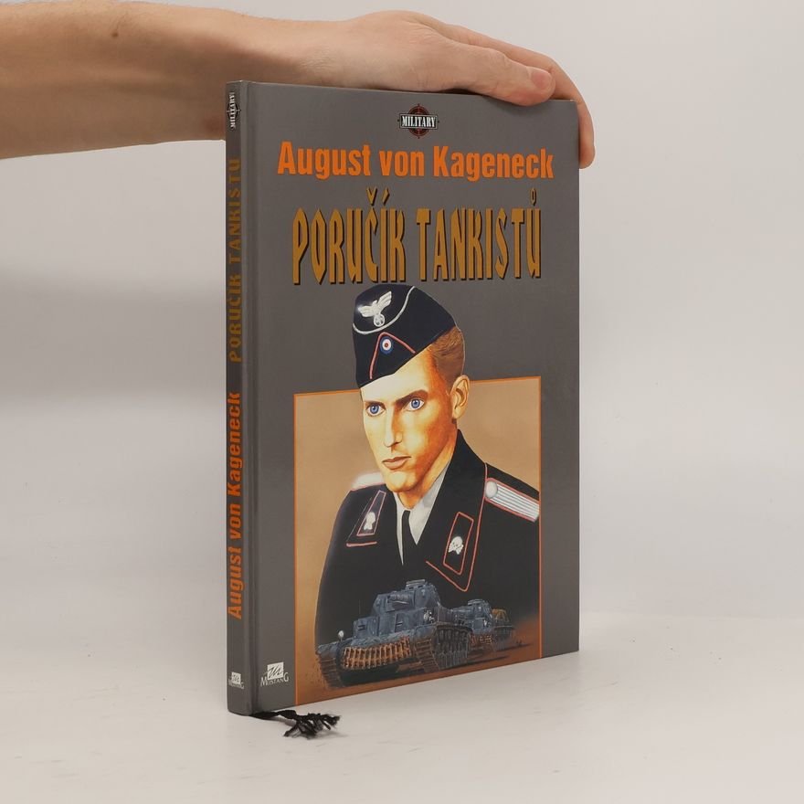 August von Kageneck Poručík tankistů