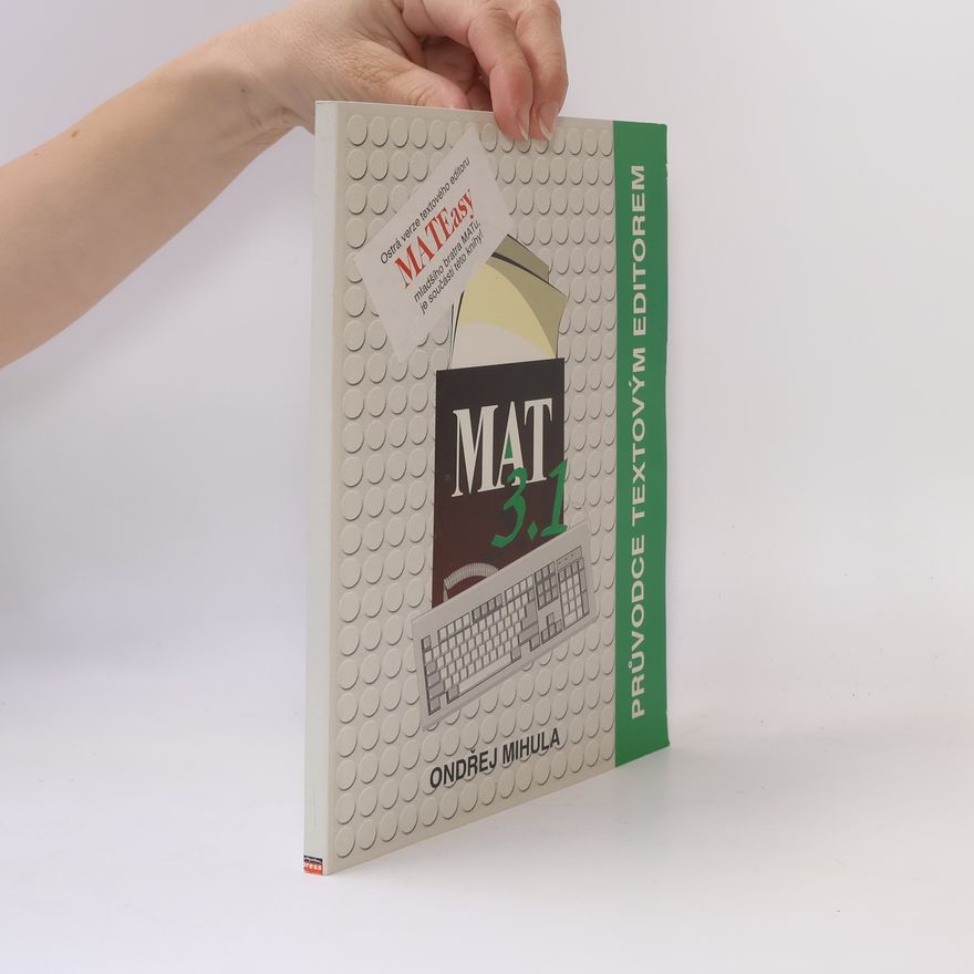 Ondřej Mihula MAT 3.1 : průvodce textovým editorem
