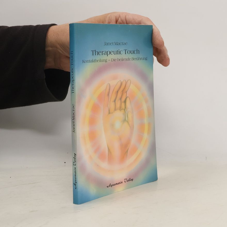Janet Macrae Therapeutic touch