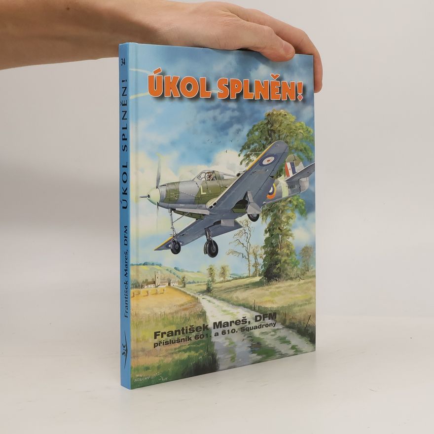 Mareš František Úkol splněn