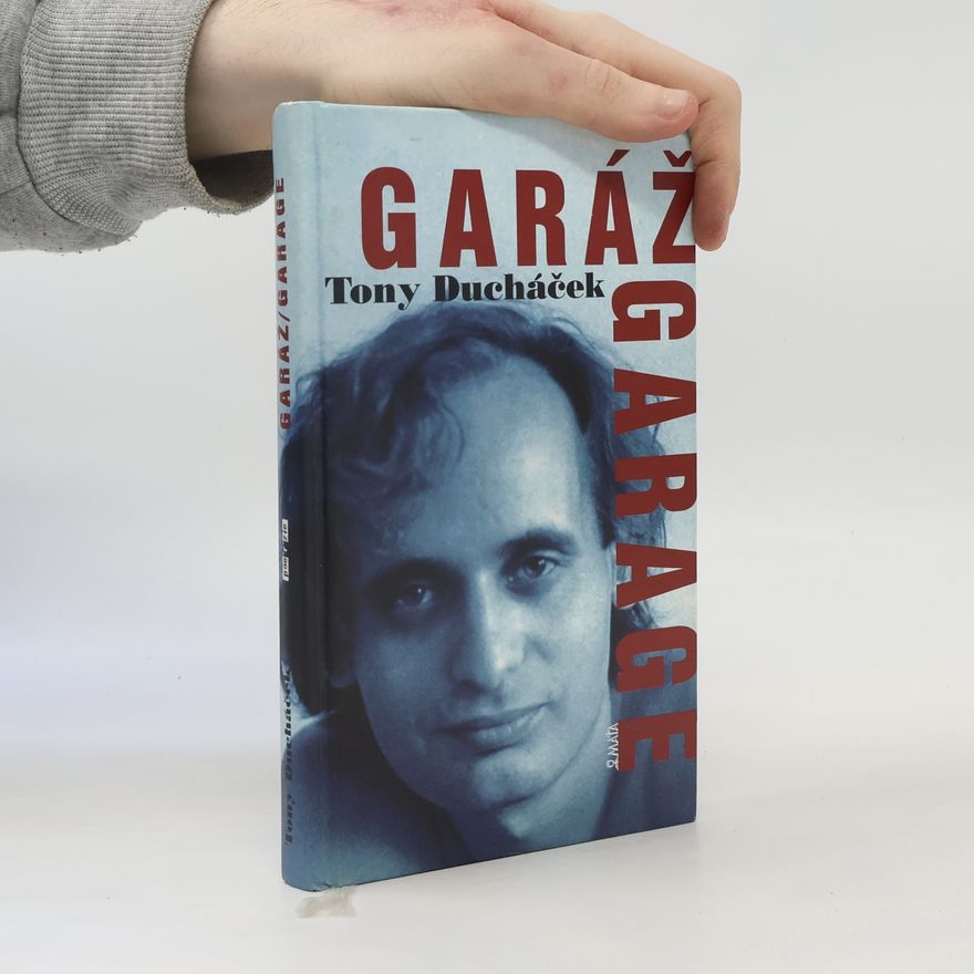 Tony Ducháček Garáž = Garage