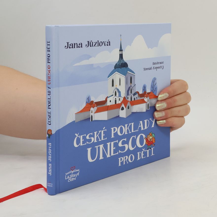 Jana Jůzlová České poklady UNESCO pro děti