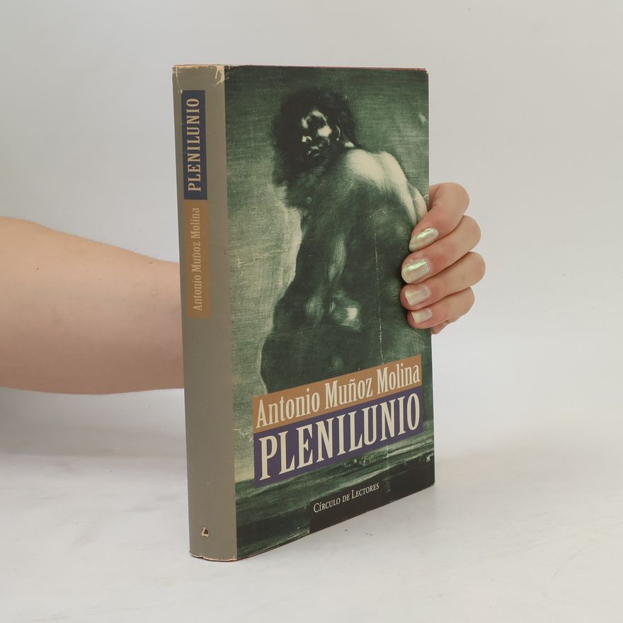 Antonio Muñoz Molina Plenilunio