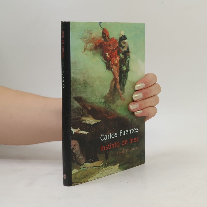 Carlos Fuentes Instinto de Inez