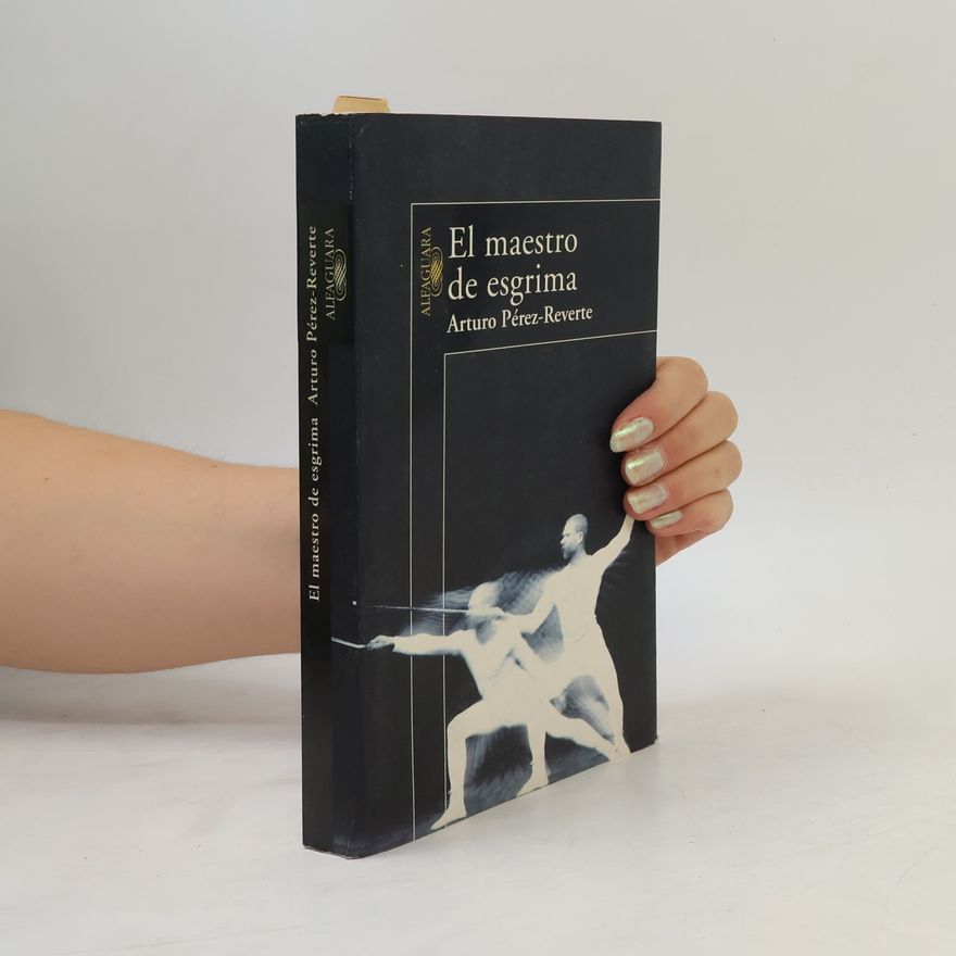 Arturo Pérez-Reverte El Maestro de Esgrima