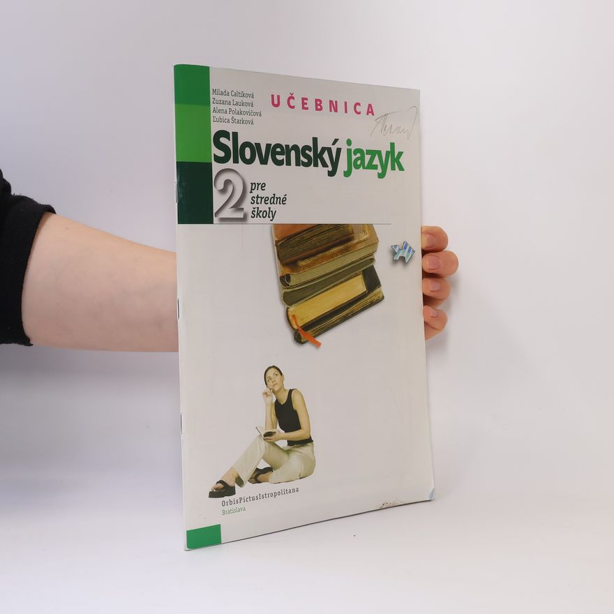 Milada Caltíková Slovenský jazyk pre stredné školy 2. Učebnica