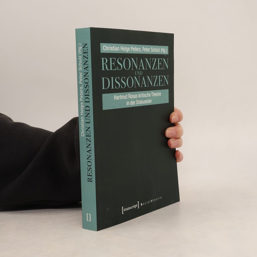 Peter Schulz-Hageleit Sozialtheorie: Resonanzen und Dissonanzen