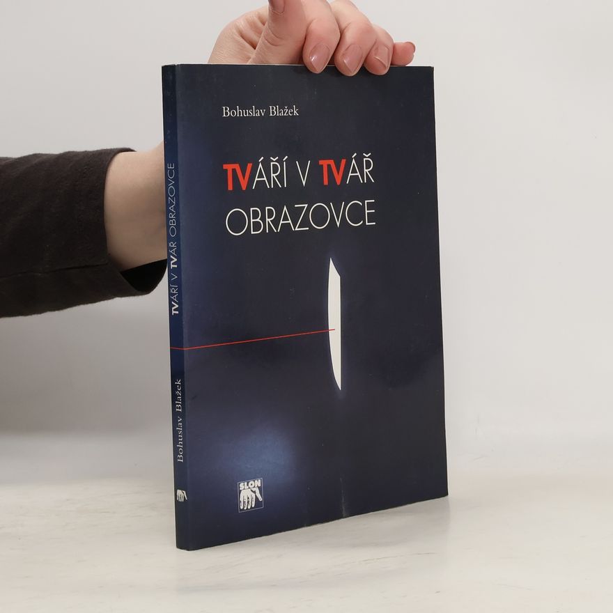 Kryštof Blažek Tváří v tvář obrazovce