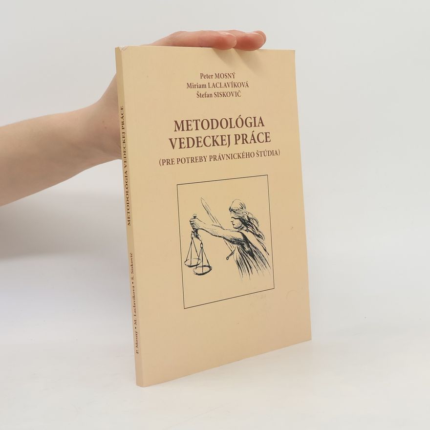 Peter Mosný Metodológia vedeckej práce