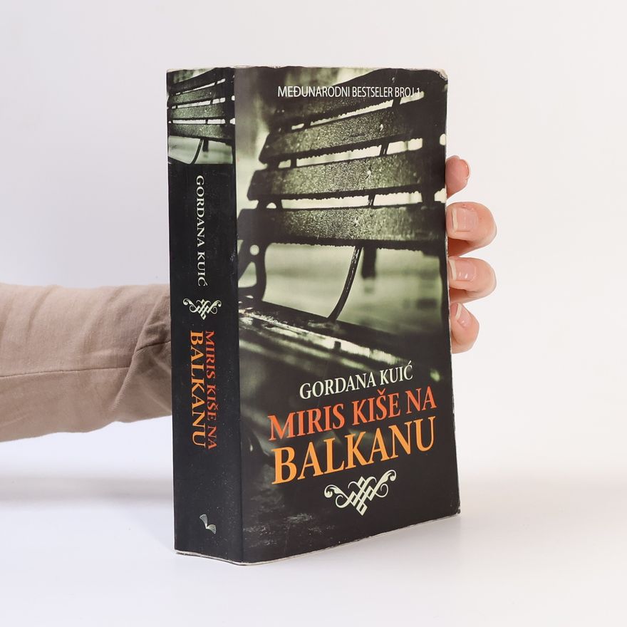 Gordana Kuić Miris kiše na Balkanu