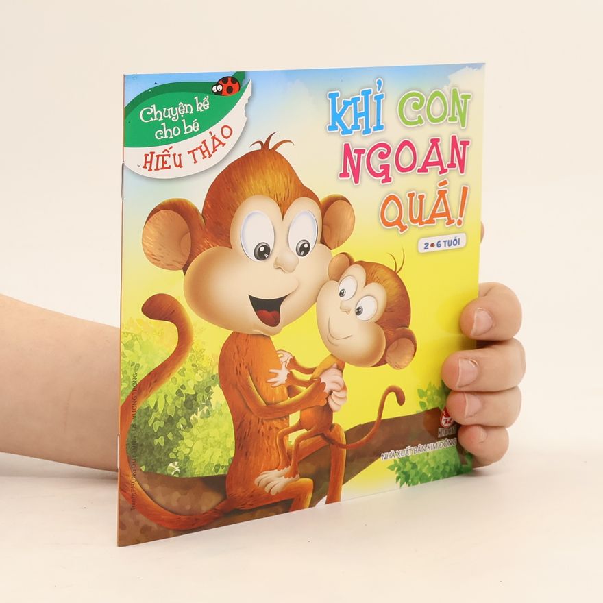 Kolektiv autorů Khỉ con ngoan quá!