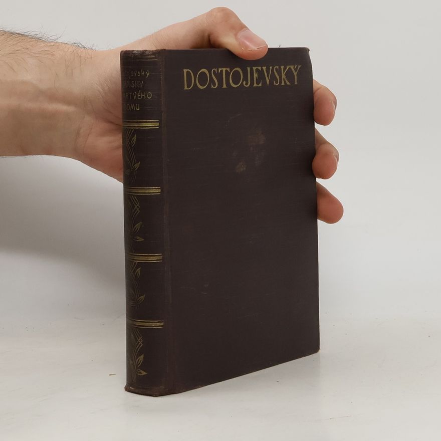 Fjodor Michajlovič Dostojevskij Zápisky z mrtvého domu