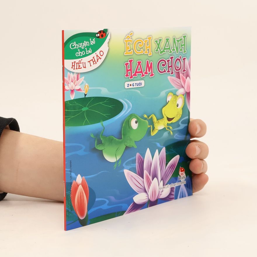 Kolektiv autorů Ếch xanh ham chơi