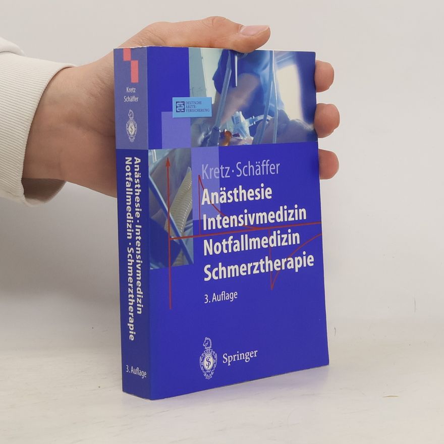Franz Josef Kretz Anästhesie, Intensivmedizin, Notfallmedizin, Schmerztherapie