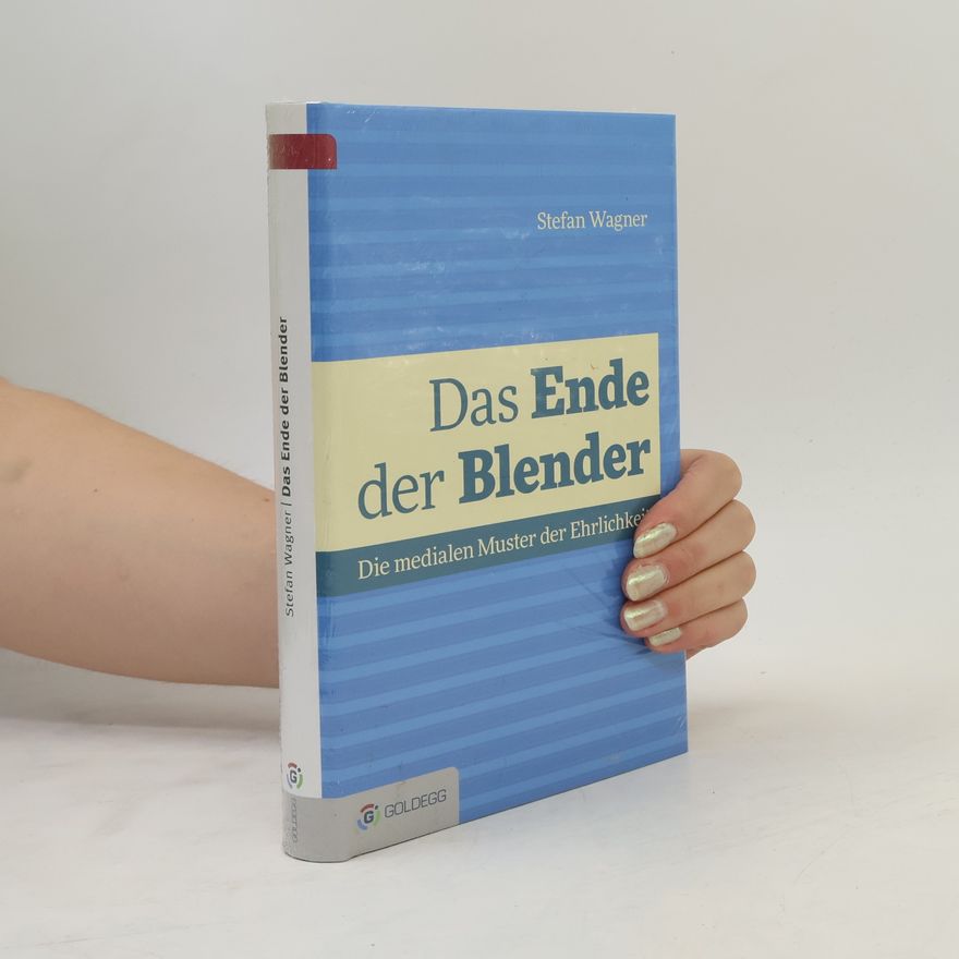 Stefan Wagner Das Ende der Blender