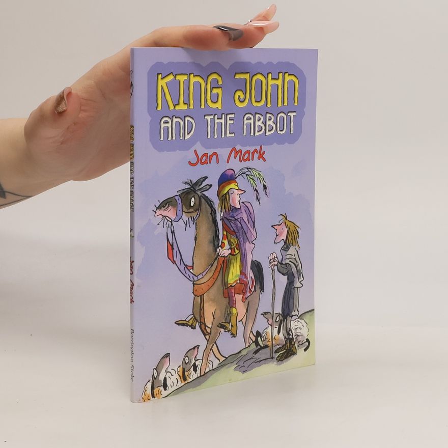 Jan-Mark Steiner King John and the Abbot