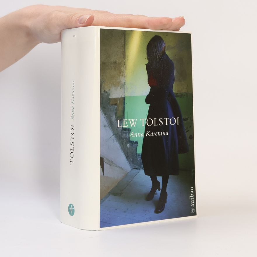 Lew Nikolajewitsch Tolstoi Anna Karenina