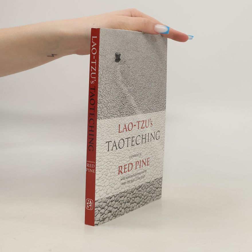Lao Zi Lao-Tzu's Taoteching: With Selected Commentaries from the Past 2,000 Years