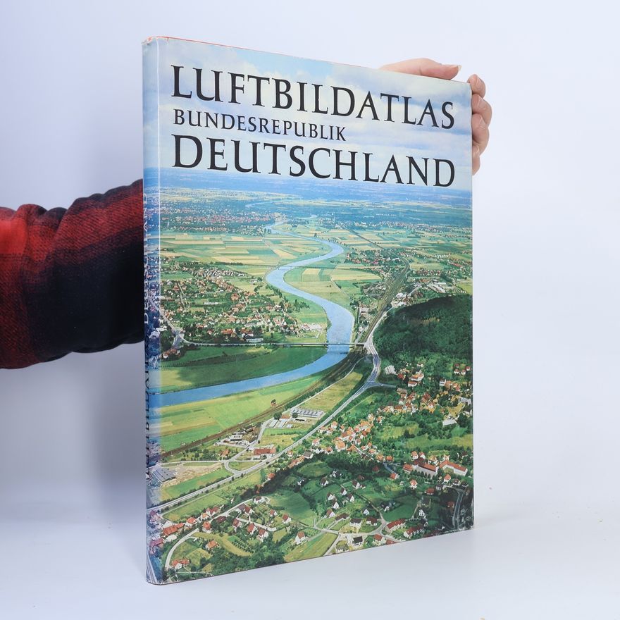 Uwe Muuss Luftbildatlas Bundesrepublik Deutschland
