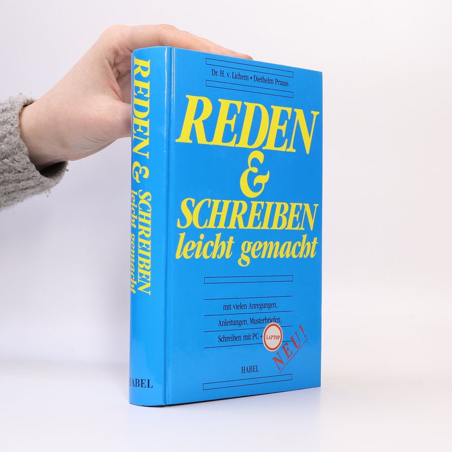 Dr. H. v. Lichem Reden und Schreiben leicht gemacht