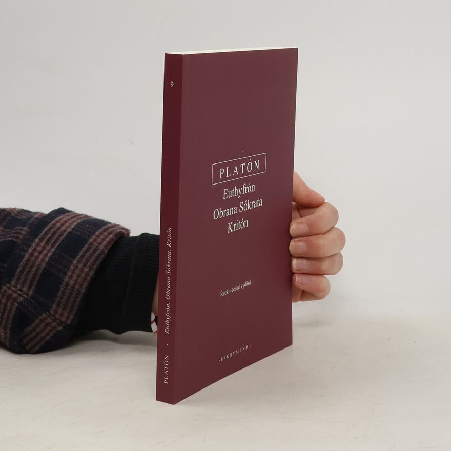 Platon Euthyfrón. Obrana Sókrata. Kritón