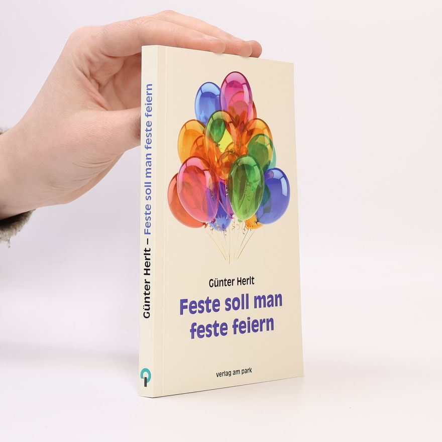 Günter Herlt Feste soll man feste feiern