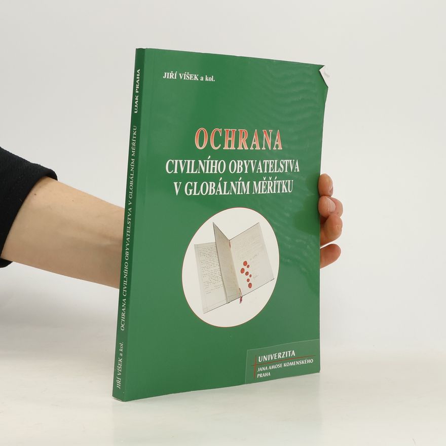 Jiří Víšek Ochrana civilního obyvatelstva v globálním měřítku